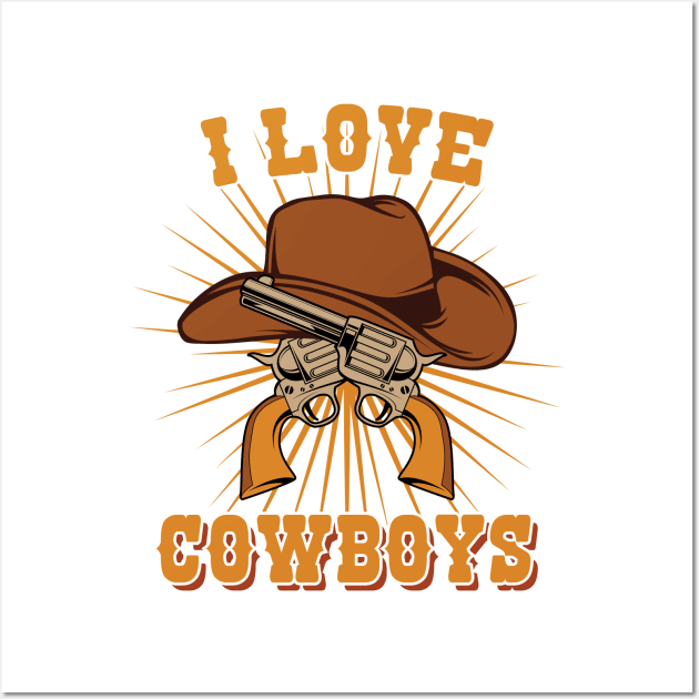 I Love Cowboys v6 Wall Art by Emma